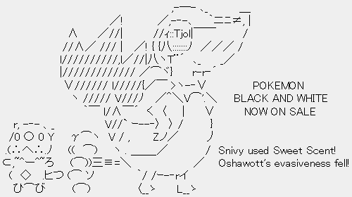 ASCII art of the Pokémon Snivy emitting a fart cloud at a tiny Oshawott, with text reading 'POKEMON BLACK AND WHITE NOW ON SALE' 'Snivy used Sweet Scent! Oshawott's evasiveness fell!'