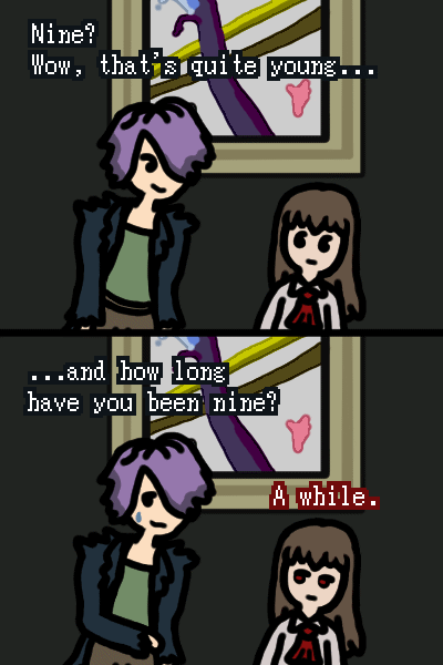 A comic with Garry and Ib talking in the safe room in front of the Untitled painting. Garry, to Ib: "Nine? Wow, that's quite young..." Garry: "...and how long have you been nine?" Ib (with red eyes): "A while."